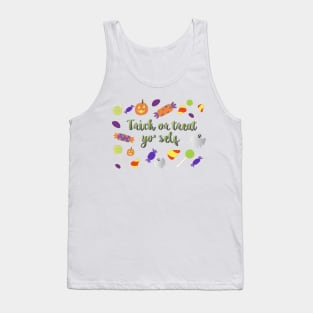 Trick or treat yo' self Tank Top